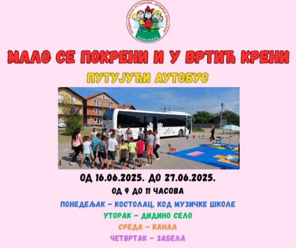 Putujući autobus – Program „Malo se pokreni i u vrtić kreni“ stiže u vaš kraj