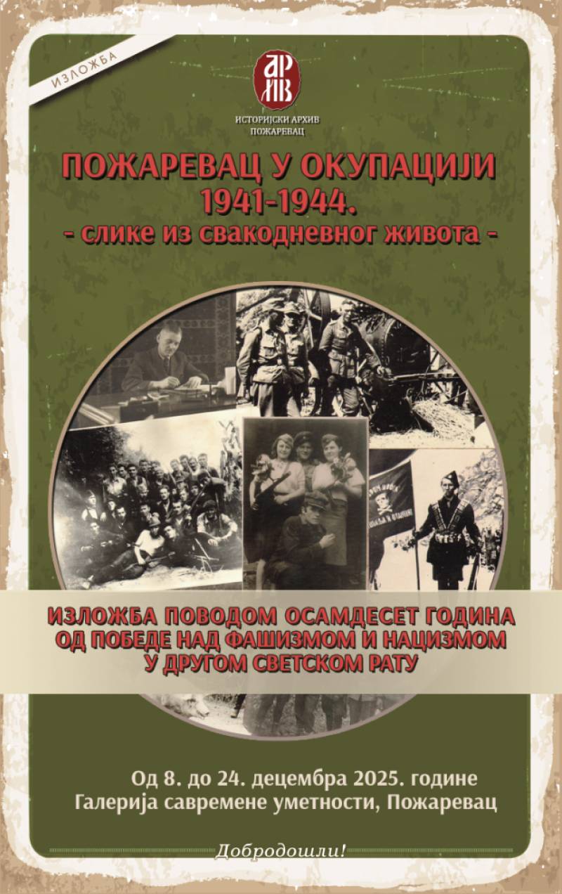 Otvara se izložba o Požarevcu u Drugom svetskom ratu – sećanje kroz 130 arhivskih zapisa