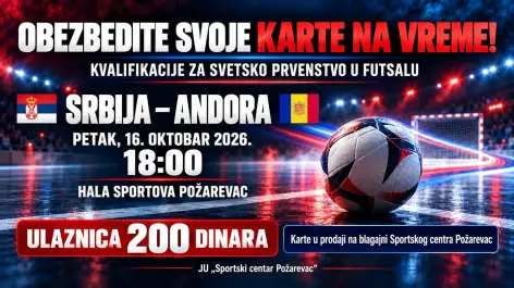Ostalo još malo ulaznica za utakmicu Srbija – Andora u Požarevcu